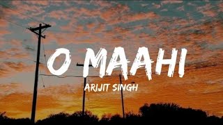 O Maahi Lyrics Dunki Arijit Singh Insta Trending Song Exanuj