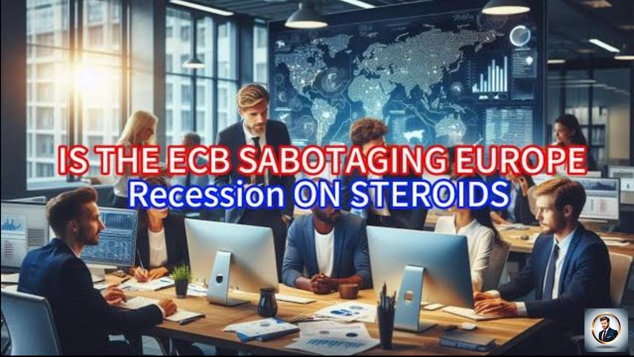 【Boss Economics World】 IS THE ECB SABOTAGING EUROPE,Recession ON STEROIDS