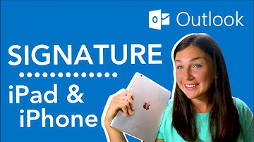 iPad & iPhone: How to Add, Create, or Change a Microsoft Outlook Email Signature