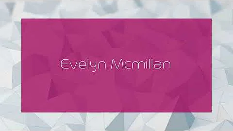 Evelyn Mcmillan - appearance