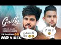 New Punjabi Songs 2020-21 | Guilty (Official Video) Inder Chahal | Karan Aujla | Shraddha Arya