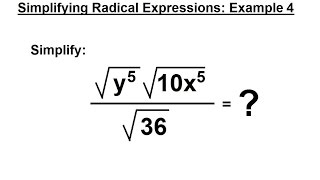 ALGEBRA & PRE-ALGEBRA REVIEW: Ch 2 Review (40 of 54) Simplifying Radical Expressions: Ex. 4