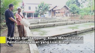 Bukan Kaleng Kaleng Ilmunya, Budidaya Ikan Lebih Dari 35 Tahun, Hingga Panen Ikan 12 Ton Sehari.