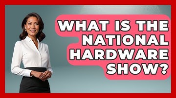 What Is The National Hardware Show? - Conventions Network
