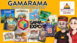 GAMARAMA: GAMA Expo 2026 Recap. Tabletop Bellhop Gaming Podcast Episode 296