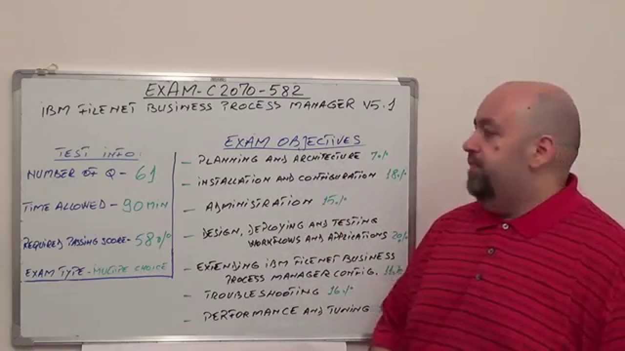 C2070-582: IBM Exam FileNet Business Test Process Manager V5.1 ...