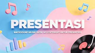 Backsound Presentasi Santai - No Copyright