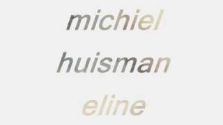 Video thumbnail of "michiel huisman eline"