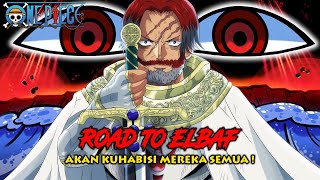 ONE PIECE 1115 ! SEMUA TERKEJUT ! RENCANA SHANKS DI ELBAF ! LAWAN TERKUAT YANG AKAN DIHADAPI LUFFY