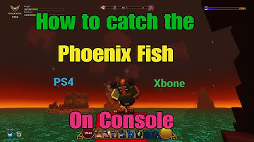 TROVE: How to Catch the Phoenix Fish on Console [pre-patch!]