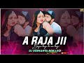      a raja ji bhojpuri dj remix  edm vibration  mix dj sushanta bokaro