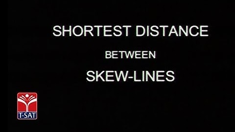 T-SAT || Mathematics - Shortest Distance Between Skew Lines || Presented By Dr BRAOU
