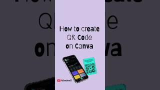 Famous How to create QR Code on mobile phone using Canva app #qrcode #canvatutorial Wealth