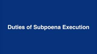 Duties Related to Execution of Subpoenas in Criminal Cases