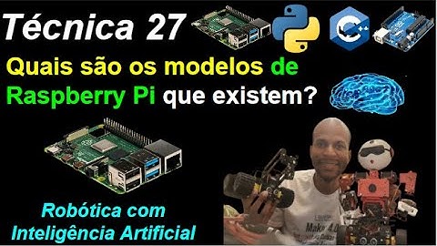 Técnica 27 - Quais são os modelos de Raspberry Pi que existem? - Robótica🤖Inteligência Artificial🔮