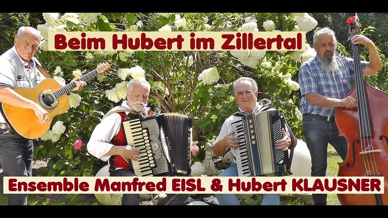 ENSEMBLE Manfred  EISL & Hubert KLAUSNER - Beim Hubert im Zillertal