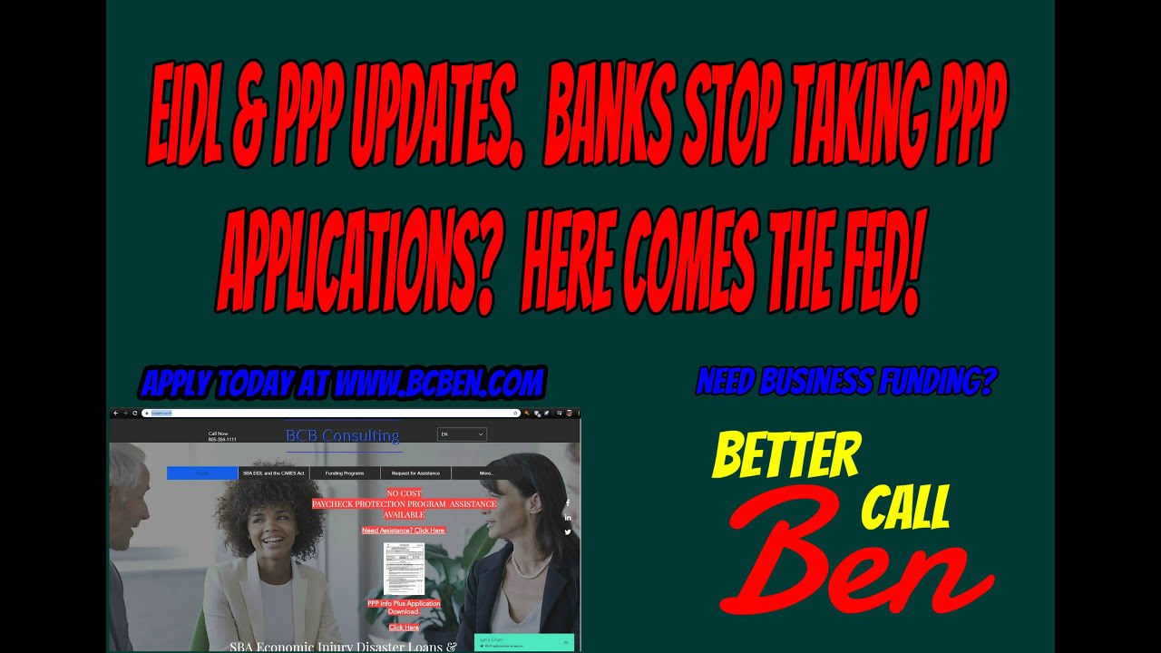 EIDL & PPP Updates. Banks stop taking PPP applications? Here comes the FED!! - YouTube