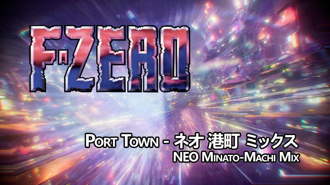 F-ZERO - Port Town (Remix)