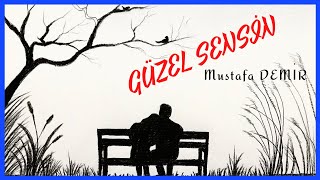 Güzel Sensin Mustafa Demir Harika Mısraları Mutlaka Dinle
