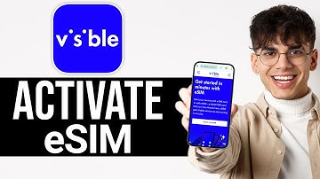 How to Activate Visible eSIM on Android (2025) - Full Guide