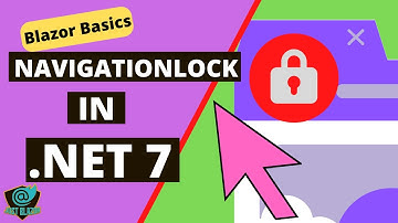 Blazor Basic: Navigation Lock (.Net 7)