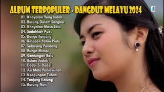 Album Terpopuler - Dangdut Melayu 2024