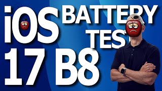 iOS 17 Beta 8 / Public Beta 6 : Battery Performance Test.