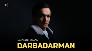 Javohir Usmon - Darbadarman