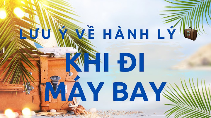 Được phép mang bao nhiêu điện thoại lên máy bay