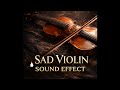 Sad Violin Sound Effect Emotional Cinematic Heartbreak Music Sad Violin Sound Effect Emotional Cinematic Heartbreak Music
