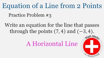 Finding the Equation of a Line from 2 Points - horizontal line (Practice Problem #3)