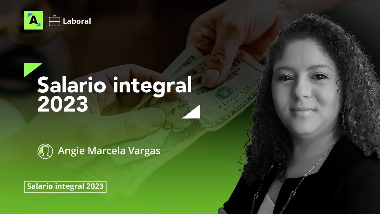 Cual Es El Salario Integral En Colombia 2023 Company Salaries 2023