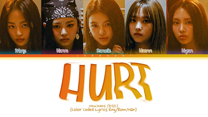 NewJeans Hurt Lyrics (뉴진스 Hurt 가사) (Color Coded Lyrics)