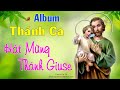 Thánh Ca Hát Mừng Thánh Giuse - Album Tuyển Tập Thánh Ca về Thánh Giuse Hay Nhất