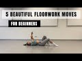 5 Beautiful Floorwork Moves For Beginners || Dance Tutorial For Beginners || How To Dance