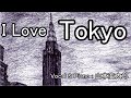 I Love Tokyo 山本海太郎