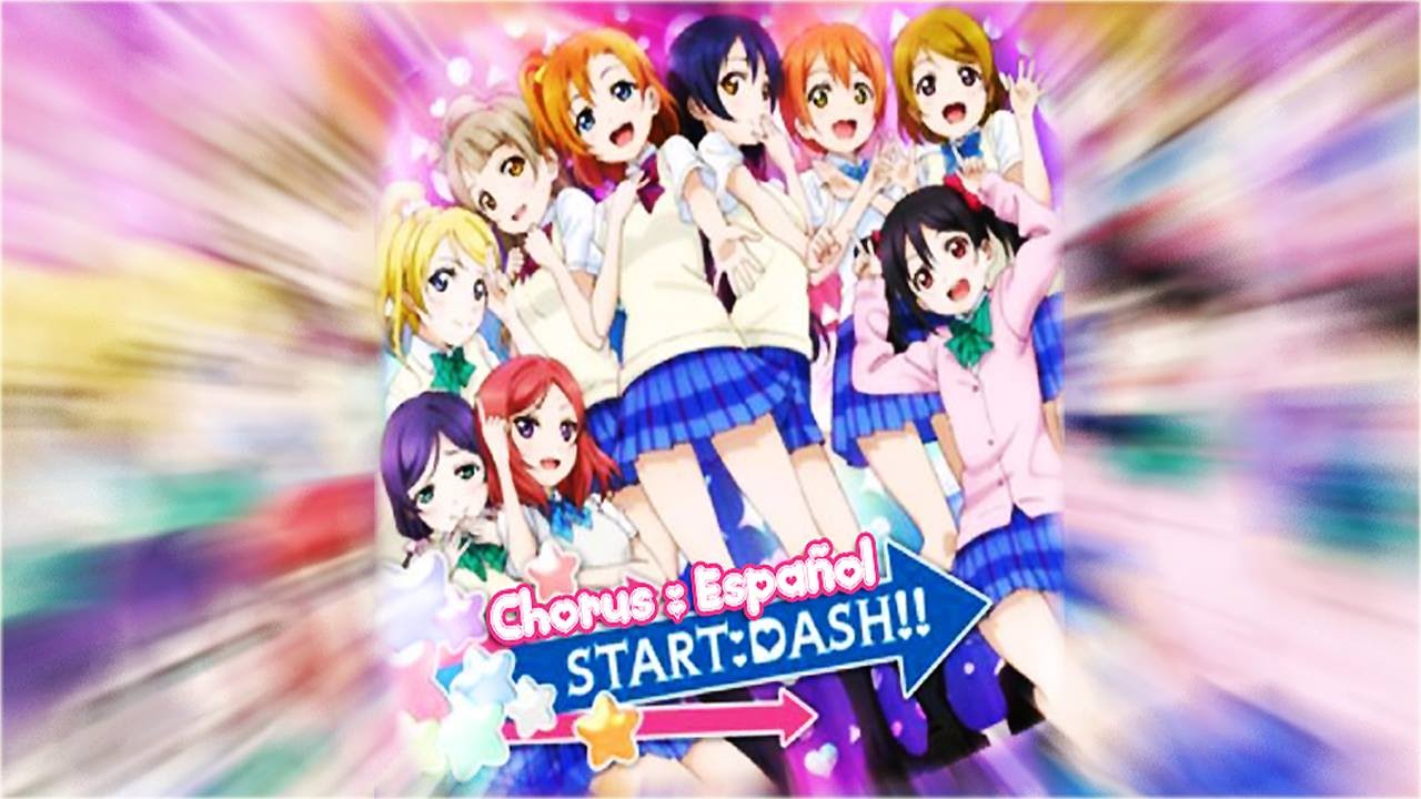 Love u´s Chorus] Start:Dash!! - Fandub Español ♫ - YouTube