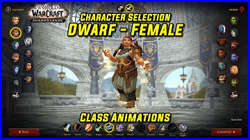 WoW Class Animations - Dwarf Female - WoW Shadowlands  Character Creation Screen