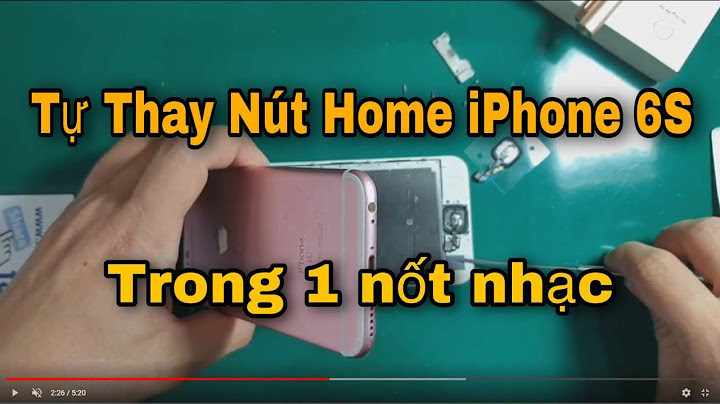 Thay nút home iphone 6 bao nhiêu tiền năm 2024