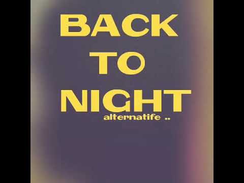 Back To Night - Raih Mimpi