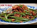 Ep#7 Szechuan Green Beans with Chai Por (干煸四季豆) | Cooking Demystified by The Burning Kitchen