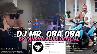 DJ MR. OBA OBA BY FANDHO RMXR  SOUND HRSDN VIRAL TIKTOK 2023