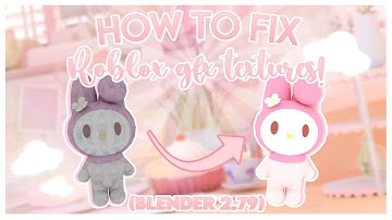 How to fix roblox gfx textures! (Blender 2.79) (EASY) || Softiiglow ˖°࿐