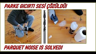 parke gıcırtı sesi çözüldü ! parquet creaking sound solved !