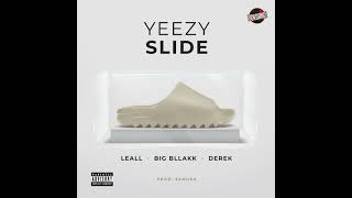 LEALL, Big Bllakk & Derek   Yeezy Slide (Jaum Remix)