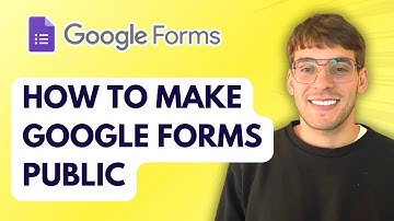 How to Make Google Forms Public [2025 Guide]
