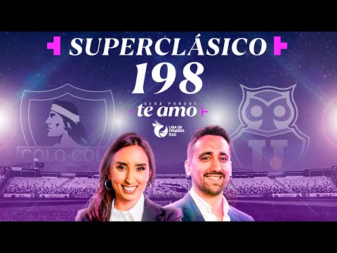 🔴 EN VIVO | Superclásico 198: Colo Colo vs. Universidad de Chile - La Previa