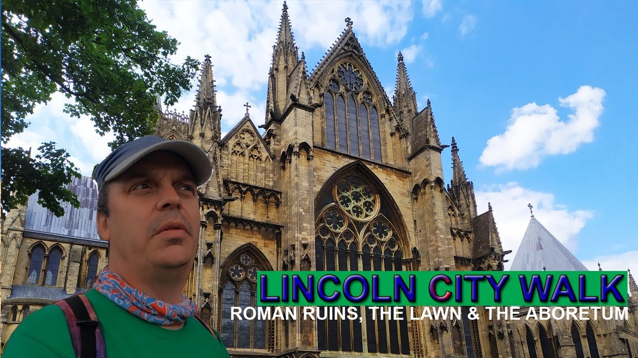 A walk around Lincoln city centre part 2 + Roman Ruins + The Aboretum ...