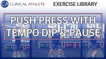 Push Press with Tempo Dip & Pause