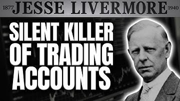 Jesse Livermore | The Deadly Trading Mistake You Don’t Even Notice